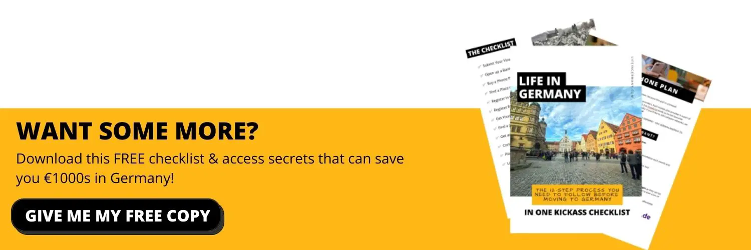 Download this FREE checklist for secrets that can save you €1000s in Germany! (1)