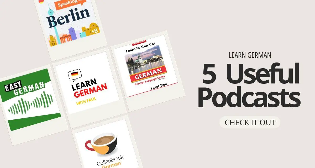 Learn German with these 5 Useful Podcasts